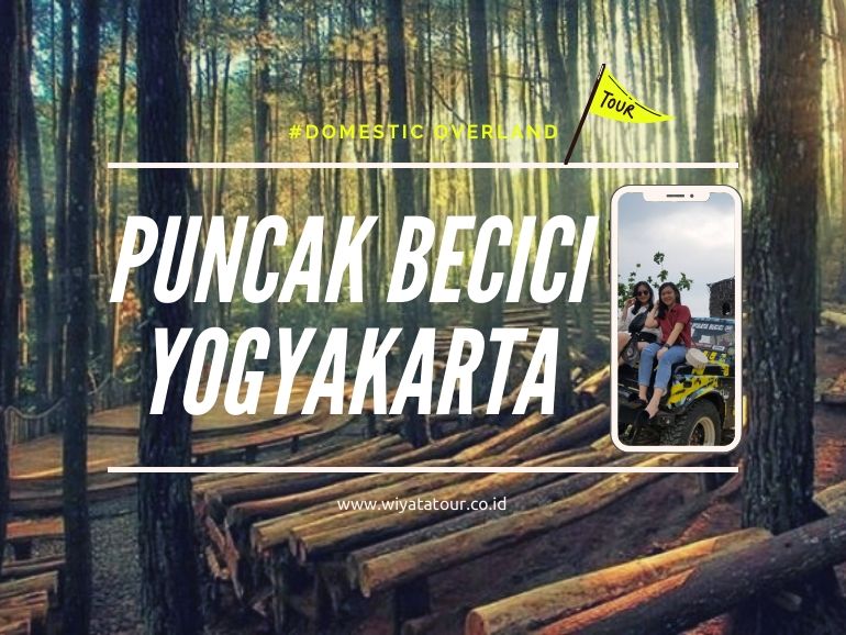 Becici Peak Yogyakarta Overland